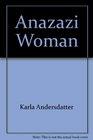 Anazazi Woman