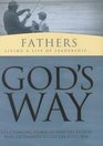 God's Way: Fathers Living a Life of Leadership