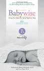 On Becoming Baby Wise Giving Your Infant the Gift of Nightime Sleep