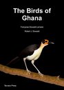 The Birds of Ghana An Atlas and Handbook