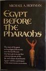 Egypt Before the Pharoahs