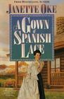 A Gown of Spanish Lace (Women of the West, Bk 11)