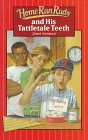 Home Run Rudy and His Tattletale Teeth