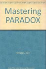 Mastering Paradox 4 for DOS