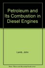 Petroleum and Its Combustion in Diesel Engines
