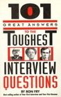 101 great answers to the toughest interview questions