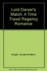 Lord Darver's Match A Time Travel Regency Romance