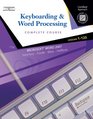 Keyboarding  Word Processing Complete Course Lessons 1120 Certified Approach