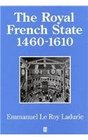 The Royal French State 14601610