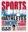 Sports For Life Athletes Have
