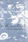 Minstrel of the Appalachians The Story of Bascom Lamar Lunsford