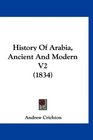 History Of Arabia Ancient And Modern V2