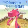 The Dinosaur Who Lost His Roar