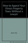 How to Appeal Your Illinois Property Taxes Without a Lawyer