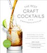 The Best Craft Cocktails  Bartending with Flair An Incredible Collection of Extraordinary Drinks  Perfect Mixologist Manners