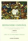 Refranero Espanol Coleccion De Ocho Mil Refranes Populares Ordenados Concordados Y Explicados Precedida Del Libro De Los Proverbios Morales De Alonso De Barros Edicion Y Recopilacion Explicada Y Ordenada Por Jose Bergua