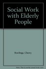 Social Work With Elderly People