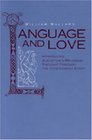 Language and Love Introducing Augustine's Religious Thought Through the Confessions Story
