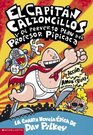 Captain Underpants And The Perilous Plot Of Professor Poopypants: El Capitan Calzoncillos Y El Perverso Plan Del Profesor Pipcac