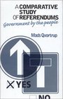 A Comparative Study of Referendums: Government by the People