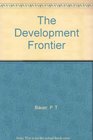 The Development Frontier Essays in Applied Economics 1991 publication