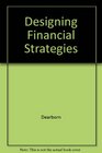 Designing Financial Strategies 2E