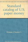 Standard catalog of US paper money