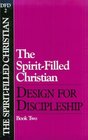 The Spirit-filled Christian: Design For Discipleship Book 2 (Design for Discipleship)