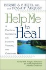 Help Me to Heal A Practical Guidebook for Patients Visitors and Caregivers  Essential Tools Strategies and Resources for Healthy Hospitalizations and Home