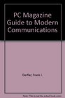 PC Magazine Guide to Modem Communications/Book and Disk