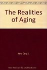 The Realities of Aging An Introduction to Gerontology