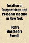 Taxation of Corporations and Personal Income in New York
