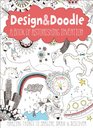 Design  Doodle A Book of Astonishing Invention Amazing Things to Imagine Draw and Discover