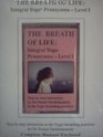 The Breath of Life: Integral Yoga Pranayama