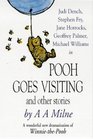 Pooh Goes Visiting And Other Stories