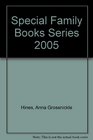 Special Family Books Series 2005