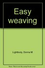 Easy weaving