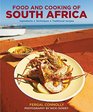 The Food and Cooking of South Africa Ingredients Techniques Traditional Recipes