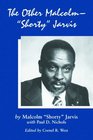 The Other MalcolmShorty Jarvis His Memoir