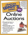 Complete Idiot's Guide to Online Auctions