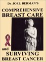 Comprehensive Breast Care and Surviving Breast Cancer
