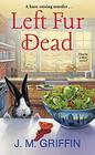 Left Fur Dead (Jules & Bun, Bk 1)