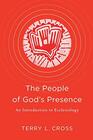 The People of God's Presence An Introduction to Ecclesiology