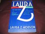 Laura Z The Complete Life of A Unique Woman of the Century
