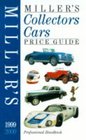 Miller's Collectors Cars Price Guide 19992000
