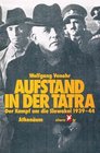 Aufstand in der Tatra D Kampf um d Slowakei 193944