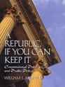 Republic if You Can Keep It A Constitutional Politics and Public Policy