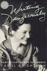 Writing Dangerously Mary McCarthy And Her World