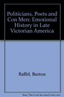 Politicians Poets and Con Men Emotional History in Late Victorian America