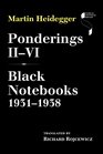 Ponderings IIVI Black Notebooks 19311938